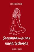 Ler Segundas -feiras nada tediosas, do autor Ester Veríssimo Ler Segundas -feiras nada tediosas, do autor Ester Veríssimo