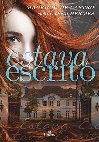 Ler Estava escrito, do autor Maurício de Castro; Hermes (espírito)