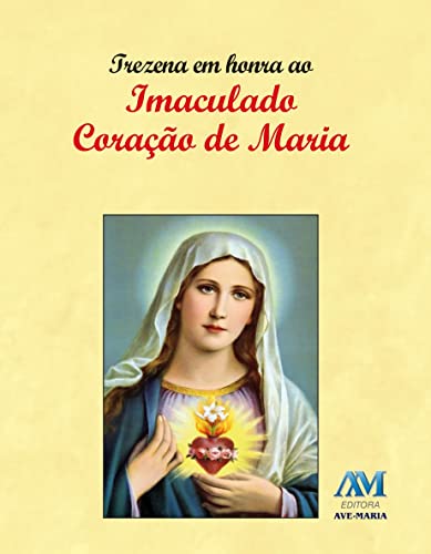 Ler Trezena em honra ao imaculado coração de Maria, do autor Editora Ave-Maria