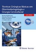 Ler Técnicas Cirúrgicas Básicas em Otorrinolaringologia e Cirurgia Cervicofacial, do autor Renato Roithmann; Eduardo Macoto Kosugi; Edwin Tamashiro Ler Técnicas Cirúrgicas Básicas em Otorrinolaringologia e Cirurgia Cervicofacial, do autor Renato Roithmann; Eduardo Macoto Kosugi; Edwin Tamashiro