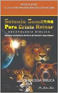 Ler SETENTA SEMANAS PARA CRISTO REINAR: ESCATOLOGIA BÍBLICA, do autor JOÃO LUIZ PEREIRA
