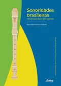 Ler Sonoridades Brasileiras: Método Para Flauta Doce Soprano, do autor Renate Weiland; Ângela Sasse; Anete Weichselbaum