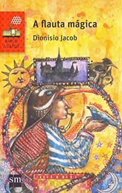 A Flauta Mágica, do autor Dionisio Jacob