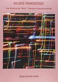Ler Bulbos Transversos, do autor Silas Corrêa Leite Ler Bulbos Transversos, do autor Silas Corrêa Leite