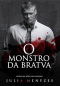 Ler O Monstro da Bratva: livro único, do autor Julia Menezes Ler O Monstro da Bratva: livro único, do autor Julia Menezes