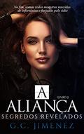 Ler A ALIANÇA - Segredos Revelados (Máfia Russa - Bratva Livro 2), do autor G. C. JIMÉNEZ Ler A ALIANÇA - Segredos Revelados (Máfia Russa - Bratva Livro 2), do autor G. C. JIMÉNEZ