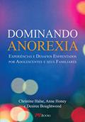 Ler Dominando Anorexia, do autor Christine Halse; Anne Honey Ler Dominando Anorexia, do autor Christine Halse; Anne Honey