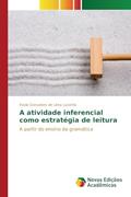 Ler A atividade inferencial como estratégia de leitura: A partir do ensino da gramática, do autor Gonçalves de Lima Lacerda Keyla Ler A atividade inferencial como estratégia de leitura: A partir do ensino da gramática, do autor Gonçalves de Lima Lacerda Keyla