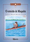 Ler O Ermitão de Muquém, do autor Bernardo Guimarães; Celso Leopoldo Pagnan