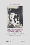 Ler Uma arqueologia do apagamento: : narrativas de desaparecimento Charrúa no Uruguai, do autor Francesca Repetto Ler Uma arqueologia do apagamento: : narrativas de desaparecimento Charrúa no Uruguai, do autor Francesca Repetto