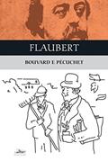 Ler Bouvard e Pécuchet, do autor Gustave Flaubert Ler Bouvard e Pécuchet, do autor Gustave Flaubert