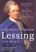 Ler Três Peças: Minna von Barnhelm, Emilia Galotti e Nathan, o Sábio, do autor Gotthold Ephraim Lessin Ler Três Peças: Minna von Barnhelm, Emilia Galotti e Nathan, o Sábio, do autor Gotthold Ephraim Lessin