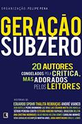 Ler Geração subzero: 20 autores congelados pela crítica, mas adorados pelos leitores: 20 autores congelados pela crítica, mas adorados pelos leitores, do autor Felipe Pena Ler Geração subzero: 20 autores congelados pela crítica, mas adorados pelos leitores: 20 autores congelados pela crítica, mas adorados pelos leitores, do autor Felipe Pena