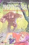 Ler Mapinguari. O Devorador de Cabeças, do autor Rogério Andrade Barbosa Ler Mapinguari. O Devorador de Cabeças, do autor Rogério Andrade Barbosa