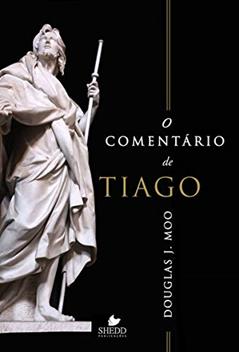 Comentário de Tiago, o, do autor Douglas J. Moo