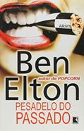 Ler Pesadelo Do Passado, do autor Ben Elton Ler Pesadelo Do Passado, do autor Ben Elton