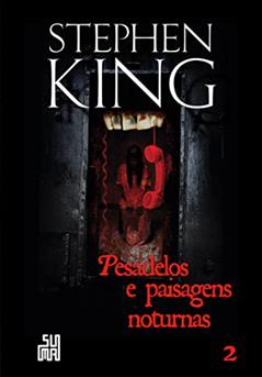 Pesadelos e paisagens noturnas - Vol. II, do autor Stephen King