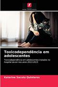 Ler Toxicodependência em adolescentes: Toxicodependência em adolescentes tratados no hospital duran nos anos 2013-2015, do autor Katerine Sacoto Quinteros Ler Toxicodependência em adolescentes: Toxicodependência em adolescentes tratados no hospital duran nos anos 2013-2015, do autor Katerine Sacoto Quinteros