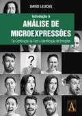 Ler Introdução à Análise de Microexpressões: da codificação da face à identificação de emoções, do autor David Leucas Ler Introdução à Análise de Microexpressões: da codificação da face à identificação de emoções, do autor David Leucas