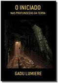 Ler O Iniciado, do autor Gadu Lumiere