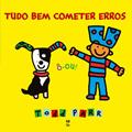 Ler Tudo bem cometer erros, do autor Todd Parr Ler Tudo bem cometer erros, do autor Todd Parr
