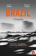 Ler Brazil: A Biography, do autor Heloisa M. Starling; Lilia Moritz Schwarcz
