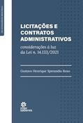 Ler Licitações e Contratos Administrativos:: considerações à luz da lei n. 14.133/2021, do autor Gustavo Henrique Sperandio Roxo Ler Licitações e Contratos Administrativos:: considerações à luz da lei n. 14.133/2021, do autor Gustavo Henrique Sperandio Roxo