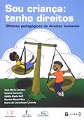 Ler Sou Criança. Tenho Direitos, do autor Vera Maria Candau; Susana Sacavino; Adélia Maria Koff