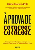 Ler À prova de estresse: A solução científica para proteger seu cérebro e seu corpo da pressão do dia a dia, do autor Mithu Storoni Ler À prova de estresse: A solução científica para proteger seu cérebro e seu corpo da pressão do dia a dia, do autor Mithu Storoni