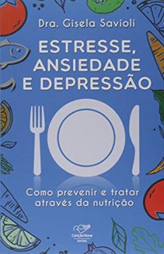 Estresse Ansiedade E Depressão, do autor Gisela Savioli