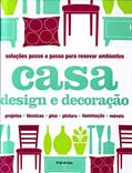 Ler Soluções Passo a Passo Para Renovar Ambientes. Casa Design e Decoração, do autor Clare Steel Ler Soluções Passo a Passo Para Renovar Ambientes. Casa Design e Decoração, do autor Clare Steel