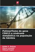 Ler Polimorfismo do gene CDH13 e síndrome metabólica na população da Gâmbia, do autor Kebba S. Bojang; Diana Lyrawati; Hidayat Sujuti Ler Polimorfismo do gene CDH13 e síndrome metabólica na população da Gâmbia, do autor Kebba S. Bojang; Diana Lyrawati; Hidayat Sujuti