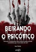 Ler Beirando o Psicotico, do autor Isac Paixão Ler Beirando o Psicotico, do autor Isac Paixão