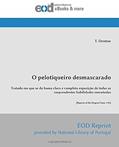 Ler O pelotiqueiro desmascarado: Tratado em que se da huma clara e completa exposição de todas as surprendentes habilidades executadas [Reprint of the Original from 1791] (Portuguese Edition), do autor T. Denton