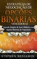 Ler Estratégia de Negociação de Opções Binárias Vencedoras: Segredo simples de fazer dinheiro com opções binárias de negociação, do autor Stephen Benjamin Ler Estratégia de Negociação de Opções Binárias Vencedoras: Segredo simples de fazer dinheiro com opções binárias de negociação, do autor Stephen Benjamin