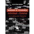 Ler Mandado de Segurança - 03Edição 20, do autor Julio Cesar Bebber Ler Mandado de Segurança - 03Edição 20, do autor Julio Cesar Bebber