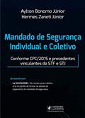 Ler Mandado de Segurança Individual e Coletivo, do autor Aylton Bonomo Júnior; Hermes Zaneti Jr. Ler Mandado de Segurança Individual e Coletivo, do autor Aylton Bonomo Júnior; Hermes Zaneti Jr.