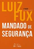 Ler Mandado de Segurança, do autor Luiz Fux