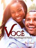 Ler Você me Conquistou (Loucas por Pornô Livro 13), do autor Nic Chaud
