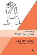 Ler Adventos do real, do autor Colette Soler