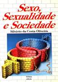 Ler Sexo, Sexualidade E Sociedade, do autor Silvério Costa Da Oliveira Ler Sexo, Sexualidade E Sociedade, do autor Silvério Costa Da Oliveira