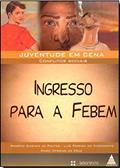 Ler Ingresso Para A Febem, do autor Rogério Gimenes Pontes Ler Ingresso Para A Febem, do autor Rogério Gimenes Pontes