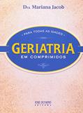 Ler GERIATRIA EM COMPRIMIDOS PARA TODAS AS IDADES, do autor Mariana Jacob