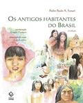 Ler Os antigos habitantes do Brasil, do autor Pedro Paulo A. Funari Ler Os antigos habitantes do Brasil, do autor Pedro Paulo A. Funari