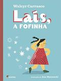 Ler Laís, a fofinha, do autor Walcyr Carrasco Ler Laís, a fofinha, do autor Walcyr Carrasco