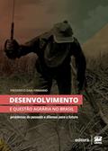 Ler Desenvolvimento e questão agrária no Brasil: problemas do passado e dilemas para o futuro, do autor Frederico Daia Firmiano