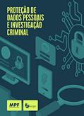 Ler Proteção de dados pessoais e investigação criminal, do autor Associação Nacional dos Procuradores da República