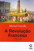 Ler A Revolução Francesa 1789-1799 - 2ª edição: 1789-1799, do autor Michel Vovelle Ler A Revolução Francesa 1789-1799 - 2ª edição: 1789-1799, do autor Michel Vovelle