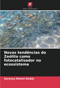 Ler Novas tendências do Zeólito como fotocatalisador no ecossistema, do autor Saranya Bhomi Reddy; Sathiyanarayanan Velayudham; Maheswari Sinthalapudi Thulasiramaraja Ler Novas tendências do Zeólito como fotocatalisador no ecossistema, do autor Saranya Bhomi Reddy; Sathiyanarayanan Velayudham; Maheswari Sinthalapudi Thulasiramaraja