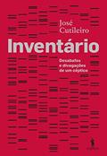 Ler Inventário Desabafos e Divagações de Um Céptico, do autor José Cutileiro